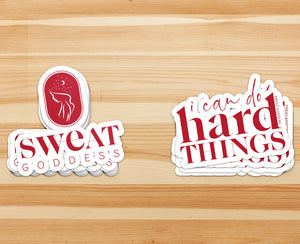a set of 2 exclusive vinyl waterproof stickers featuring our Sweat Goddess logo and our favorite saying "I can do hard things"